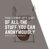 The Complete List of All the Stuff You Can Anonymously Ship Your Enemies