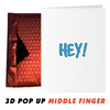 Hey! Fuck You! - 3D Middle Finger Pop Up