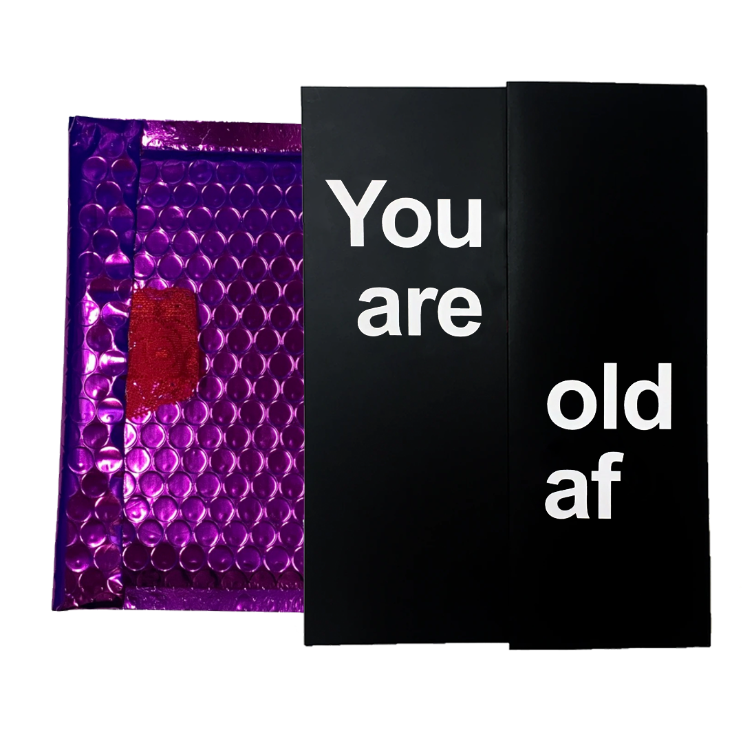 You Are Old Af - You Are Amazing. Lets Grow Old And Deaf Together