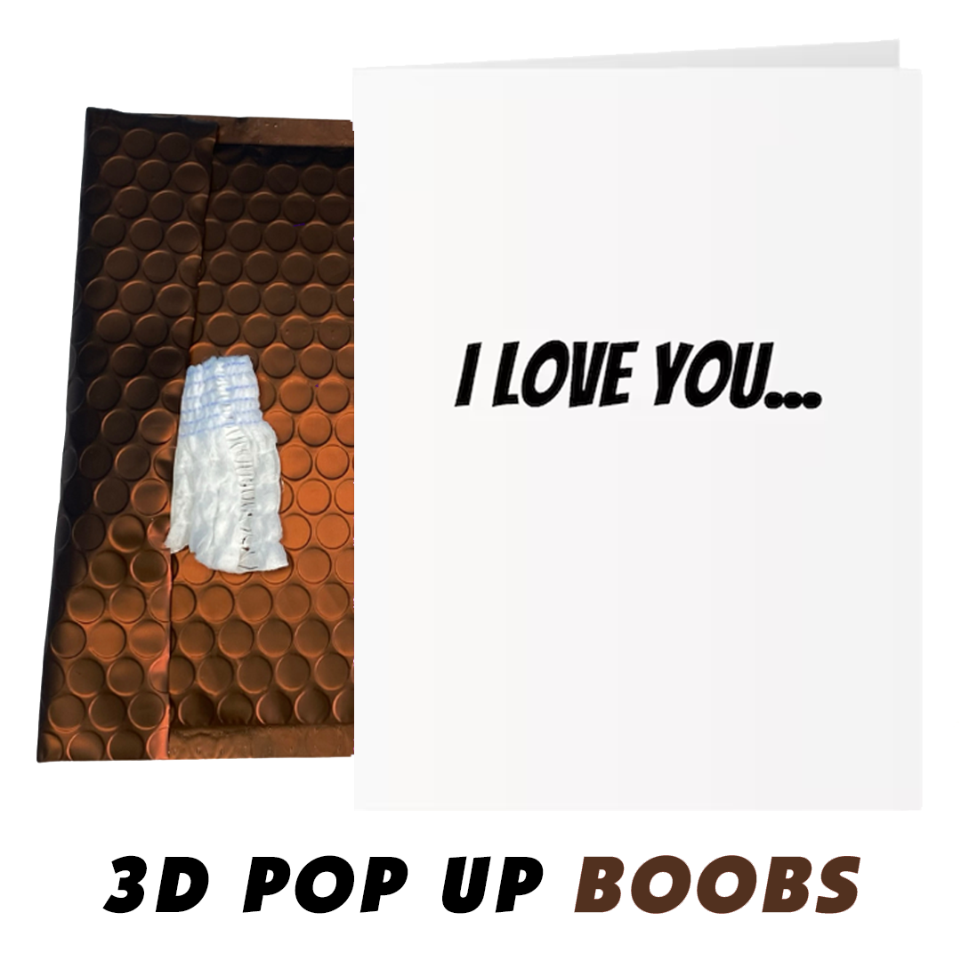 I Love You And Your Boobs - 3D Pop Up Boobs - Smell My Diapers – Smell  My Thongs